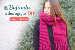 Bufanda a dos agujas DIY