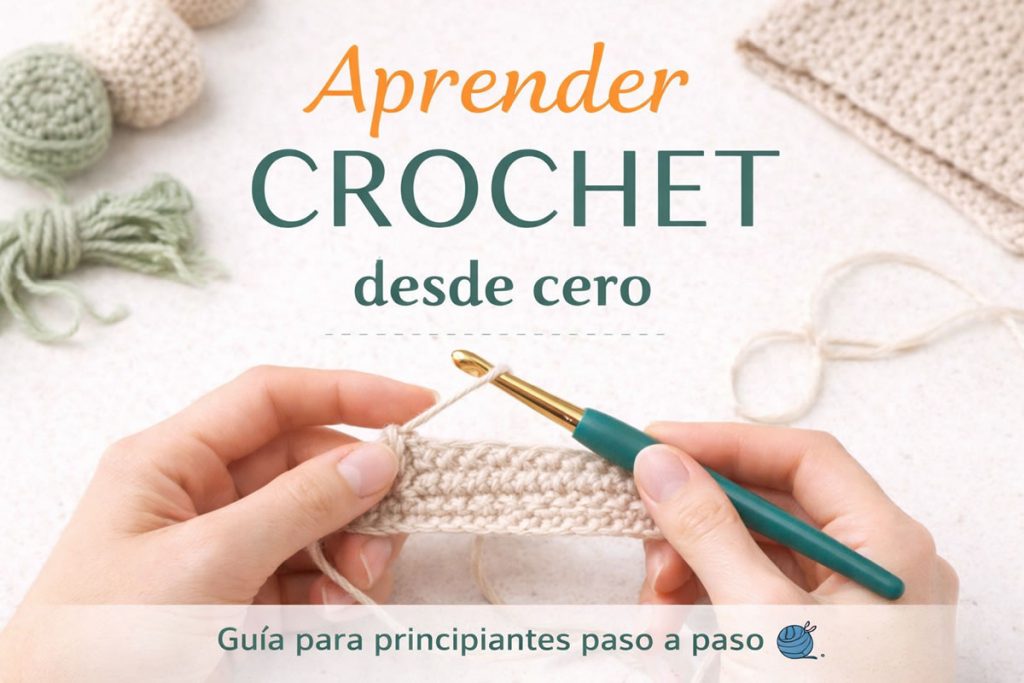 Aprender a crochet desde cero